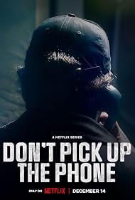 Poster for the Netflix series Don't Pick Up the Phone